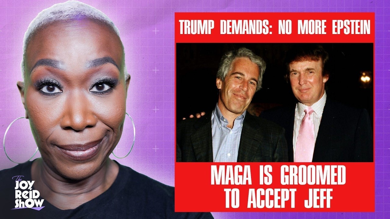 Trump Demands: No More Epstein, While MAGA Is Groomed to Accept Jeff | The Joy Reid Show LIVE!