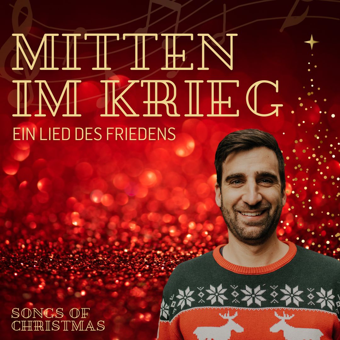 Mitten im Krieg - ein Lied des Friedens | Songs of Christmas | Simeon Hofer