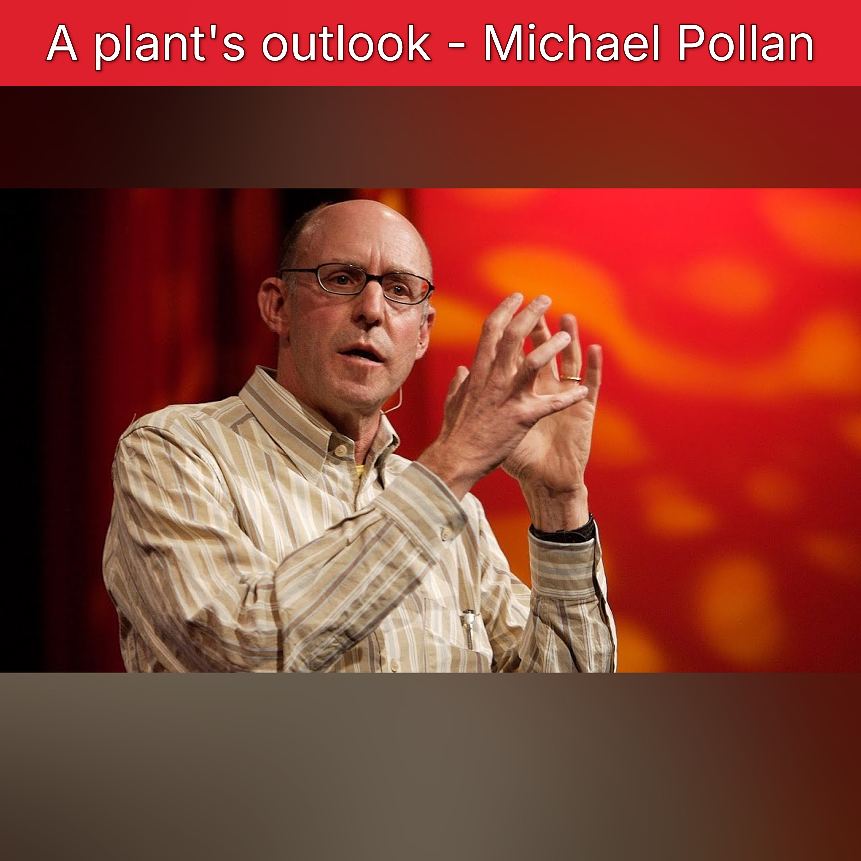 A plant's outlook - Michael Pollan episode artwork