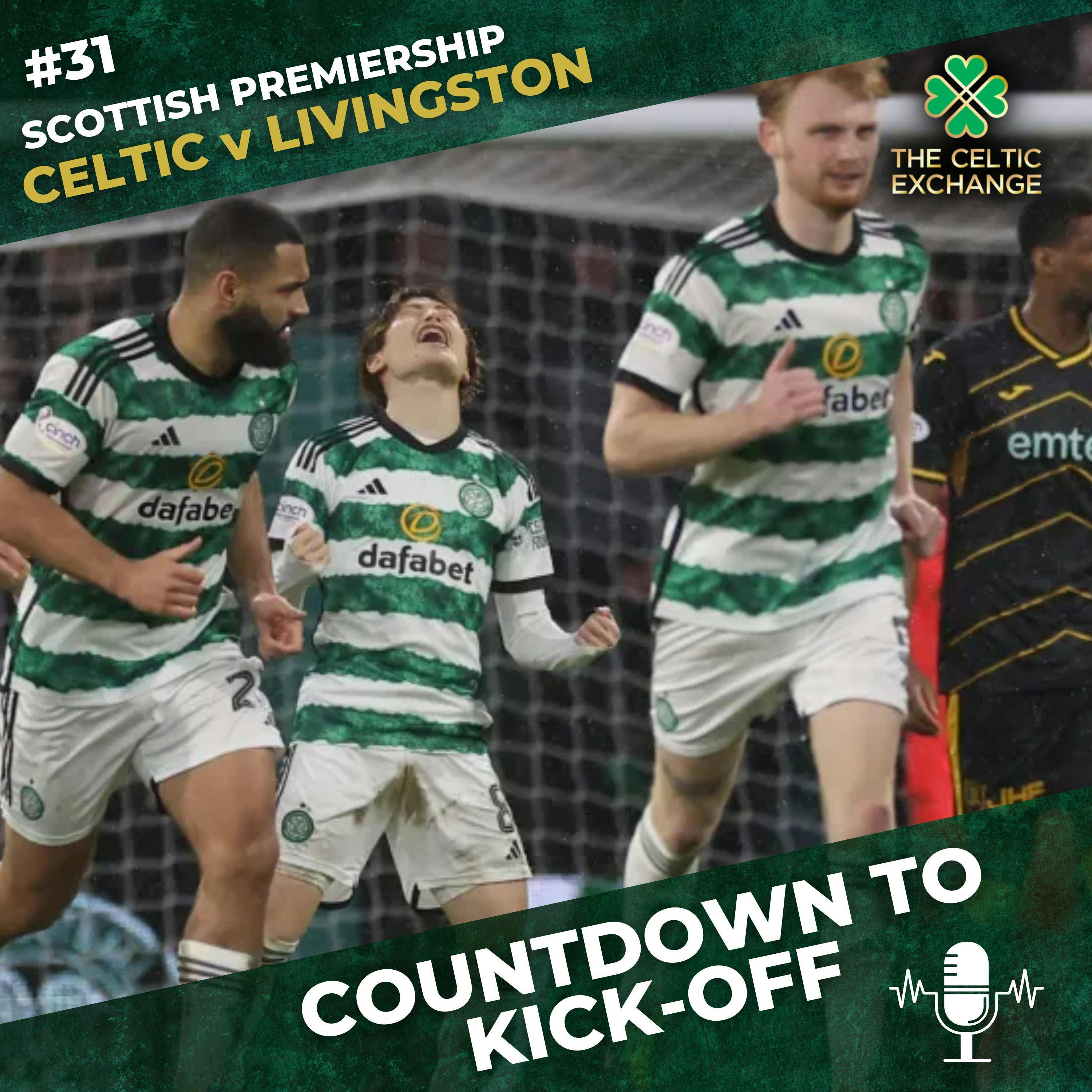 Countdown To Kick-Off: Celtic Look To Kick Start The Title Run-In With A Win At Livi