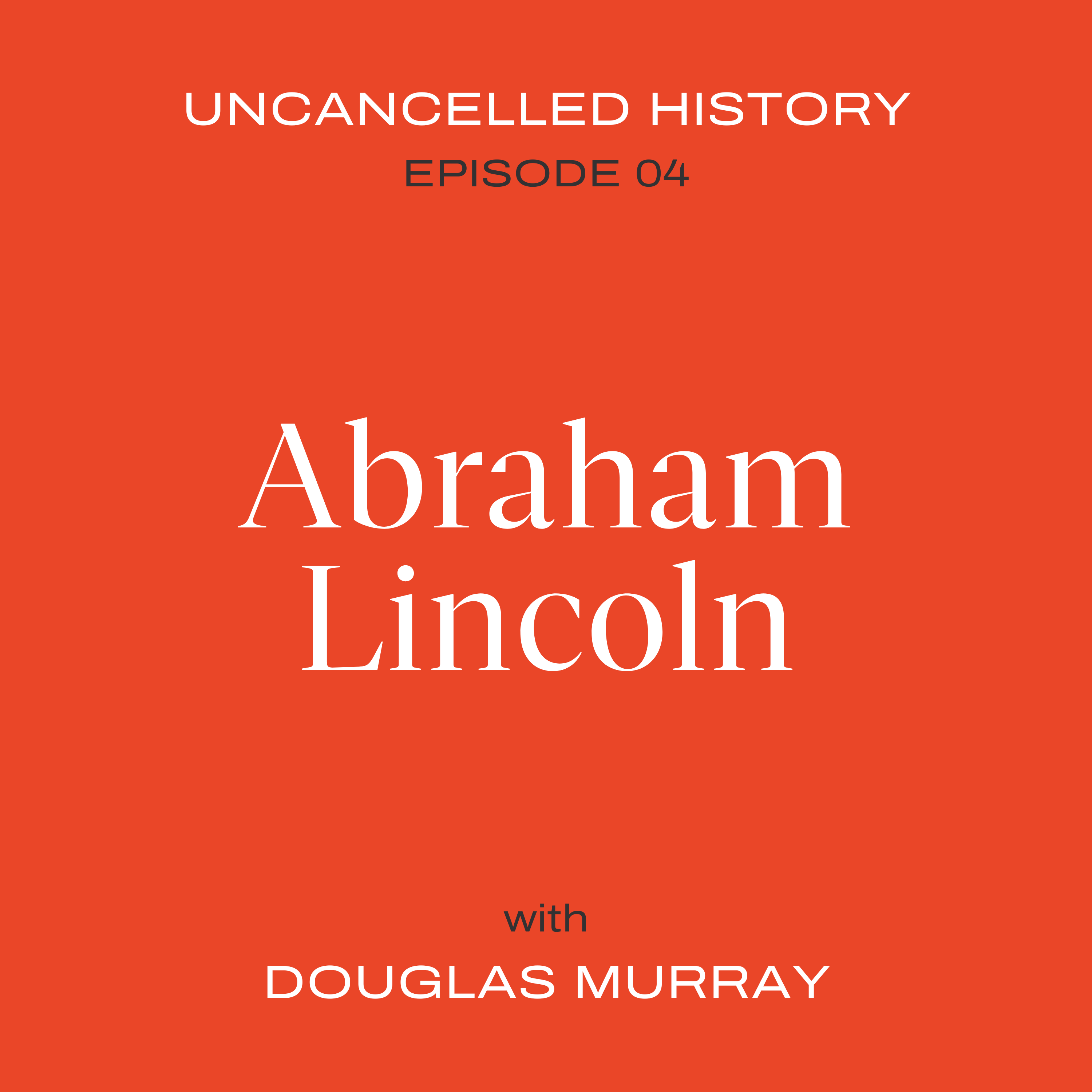 EP. 04 Abraham Lincoln