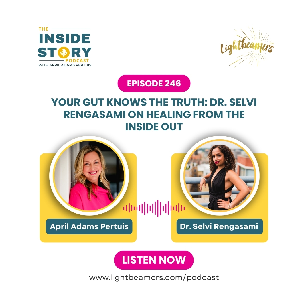 Ep246 – Your Gut Knows the Truth: Dr. Selvi Rengasami on Healing from the Inside Out