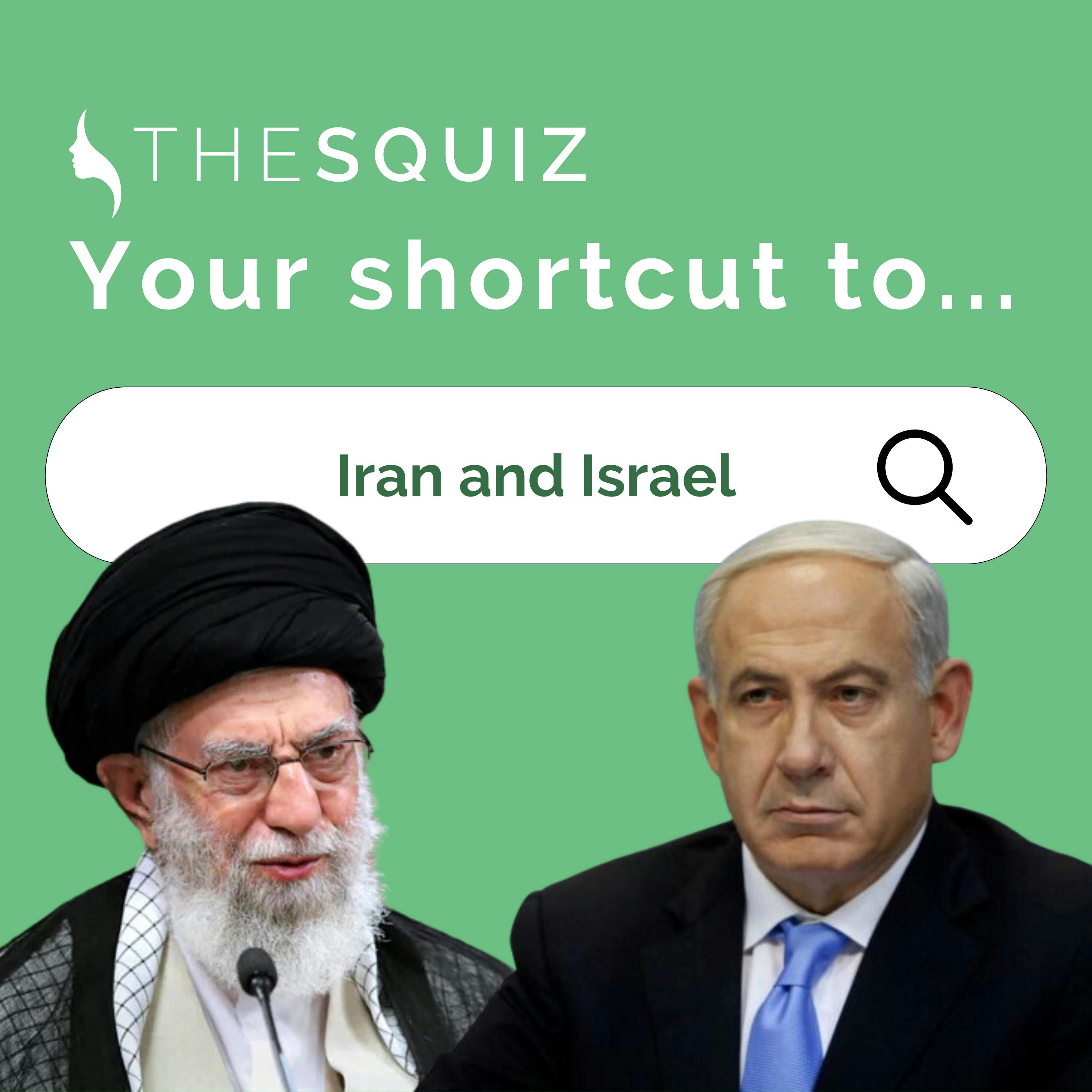 Your Shortcut to... Iran and Israel