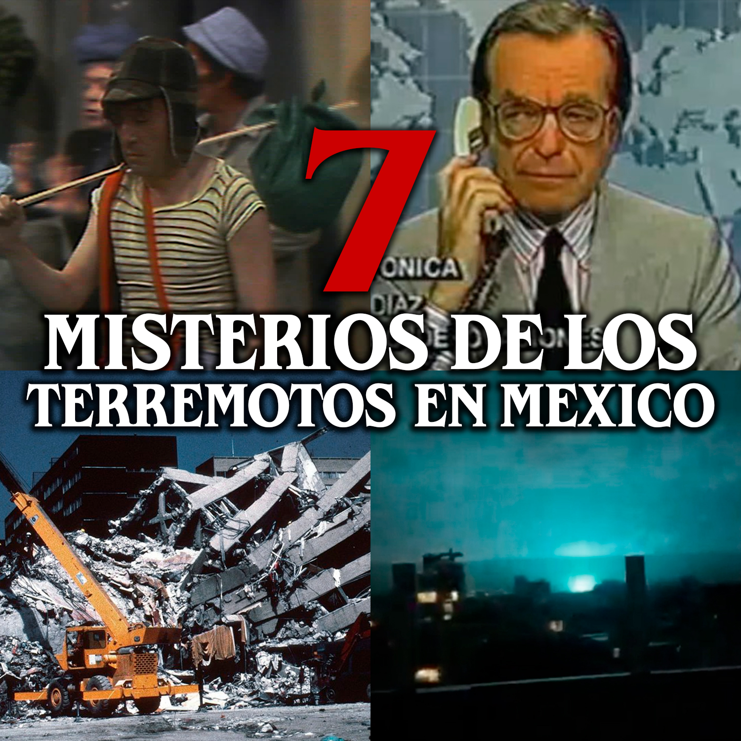 7 Misterios extraños de los terremotos en México