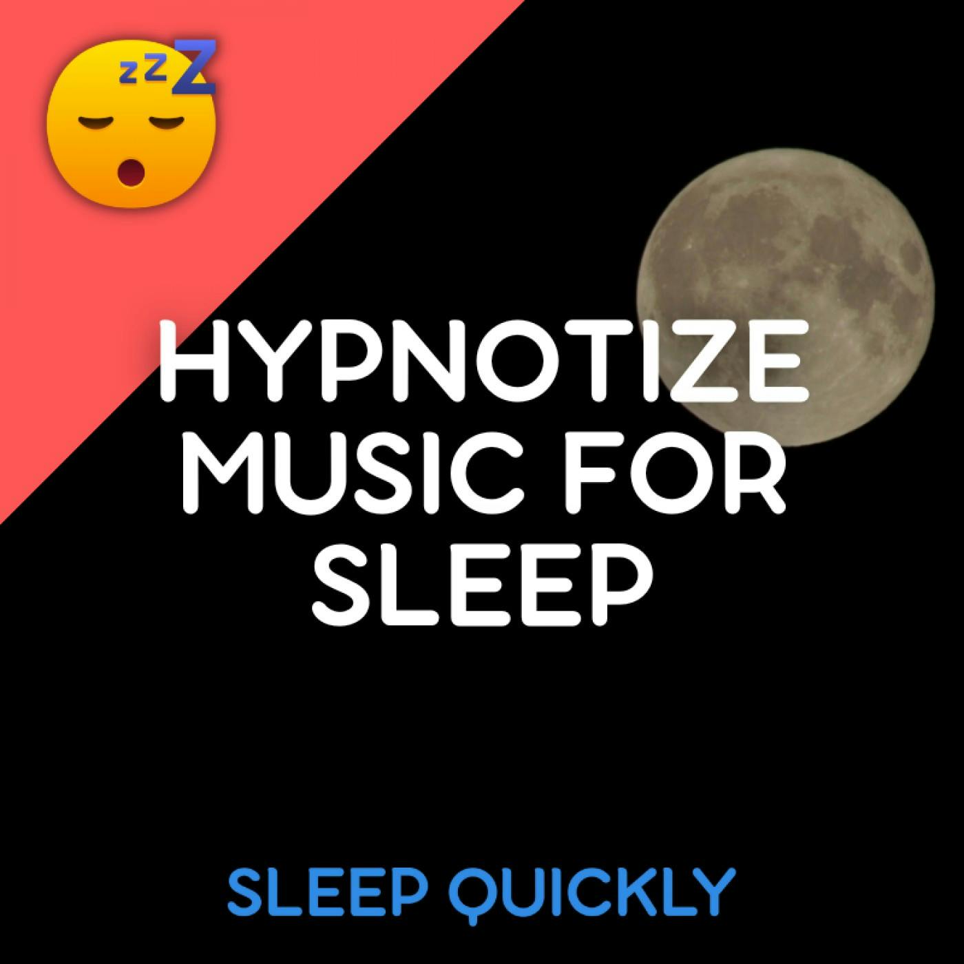 😴🎵 Hypnotize MUSIC for SLEEP episode artwork