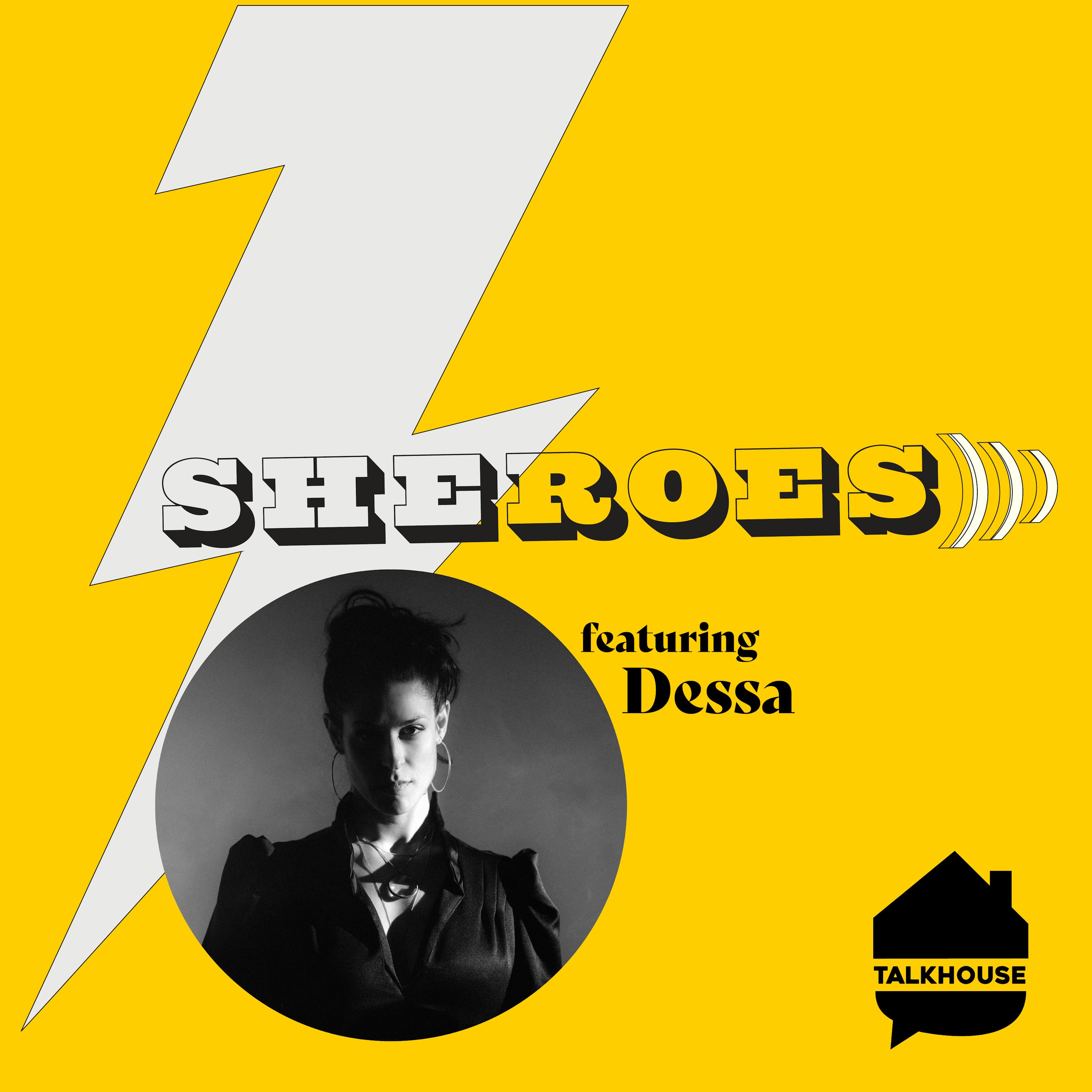 A SHERO's Journey: Dessa