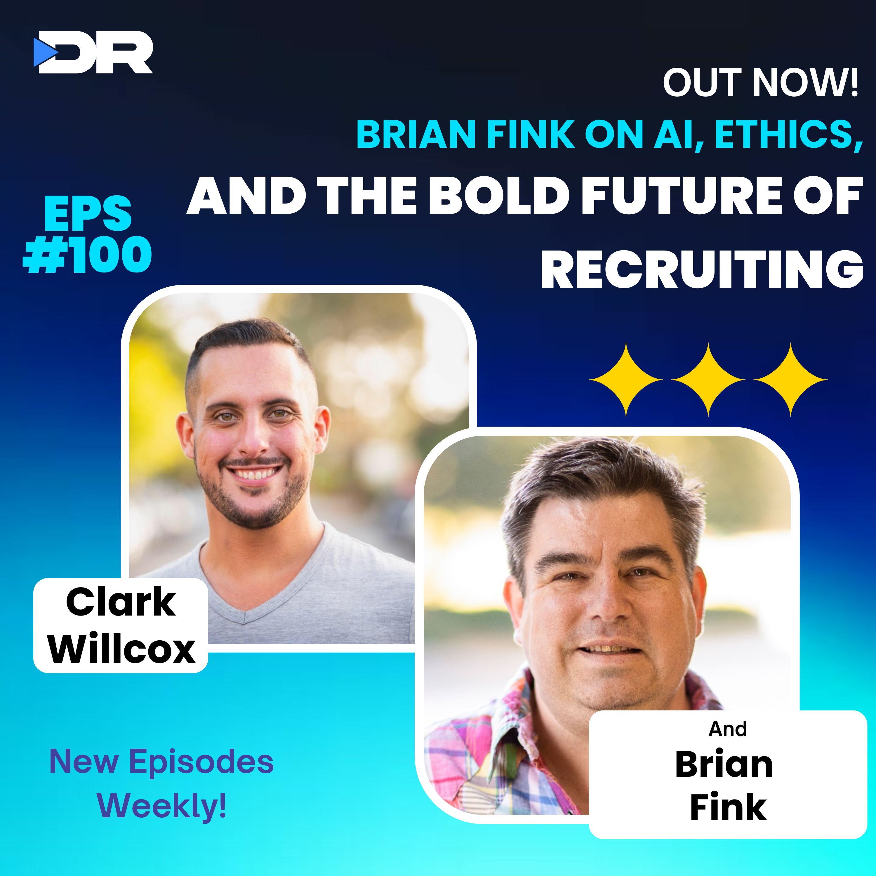 #100- Brian Fink on AI, Ethics, and the Bold Future of Recruiting