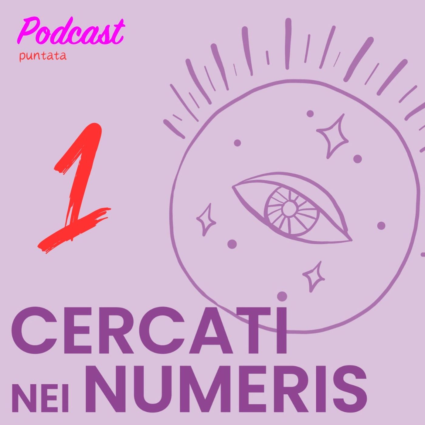 CERCATI NEI NUMERIs_podcast puntata 1 ospite Elisa Toffoli episode artwork