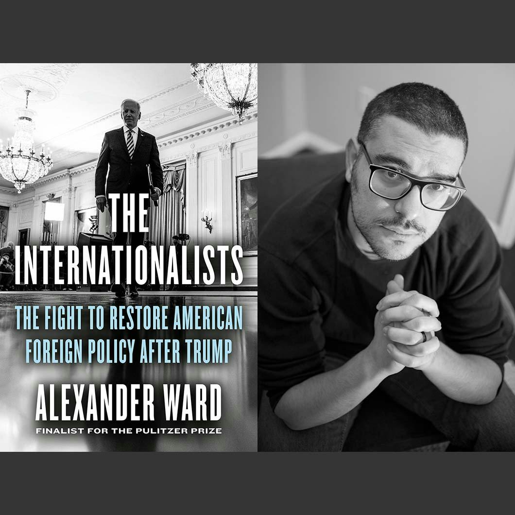 Alexander Ward on Restoring American Foreign Policy