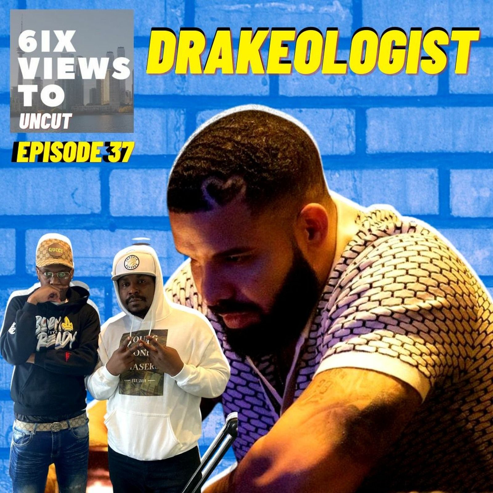Drakeologist ft. Slim Dinero | 6ix Views Uncut Ep37 | Hosted By Guttzy Guttz episode artwork