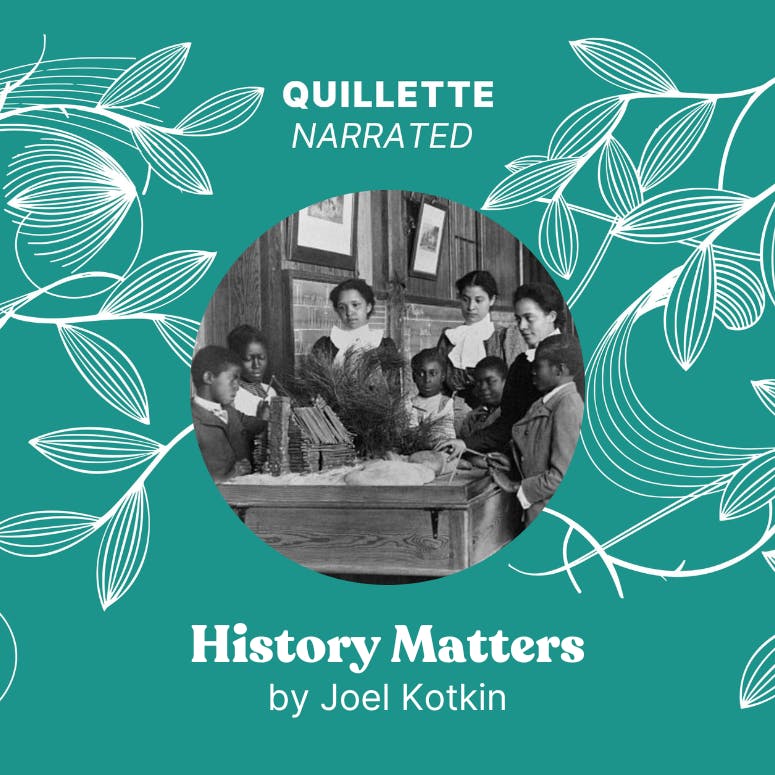 ’History Matters’ by Joel Kotkin