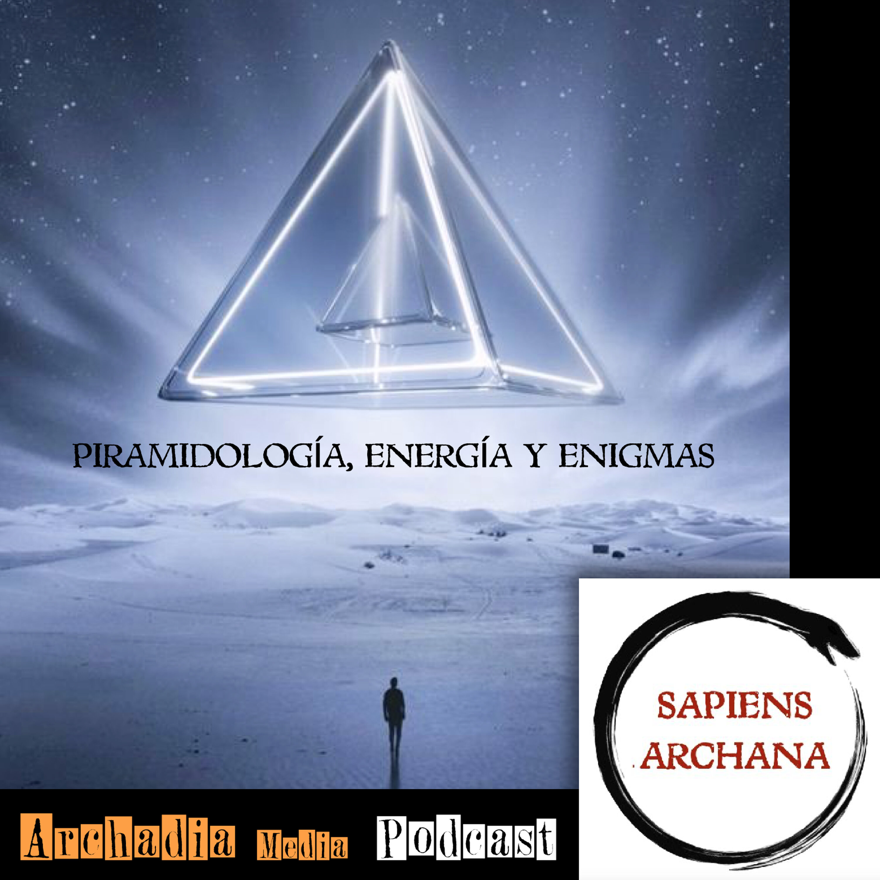38 | Piramidología, Energía y Enigmas