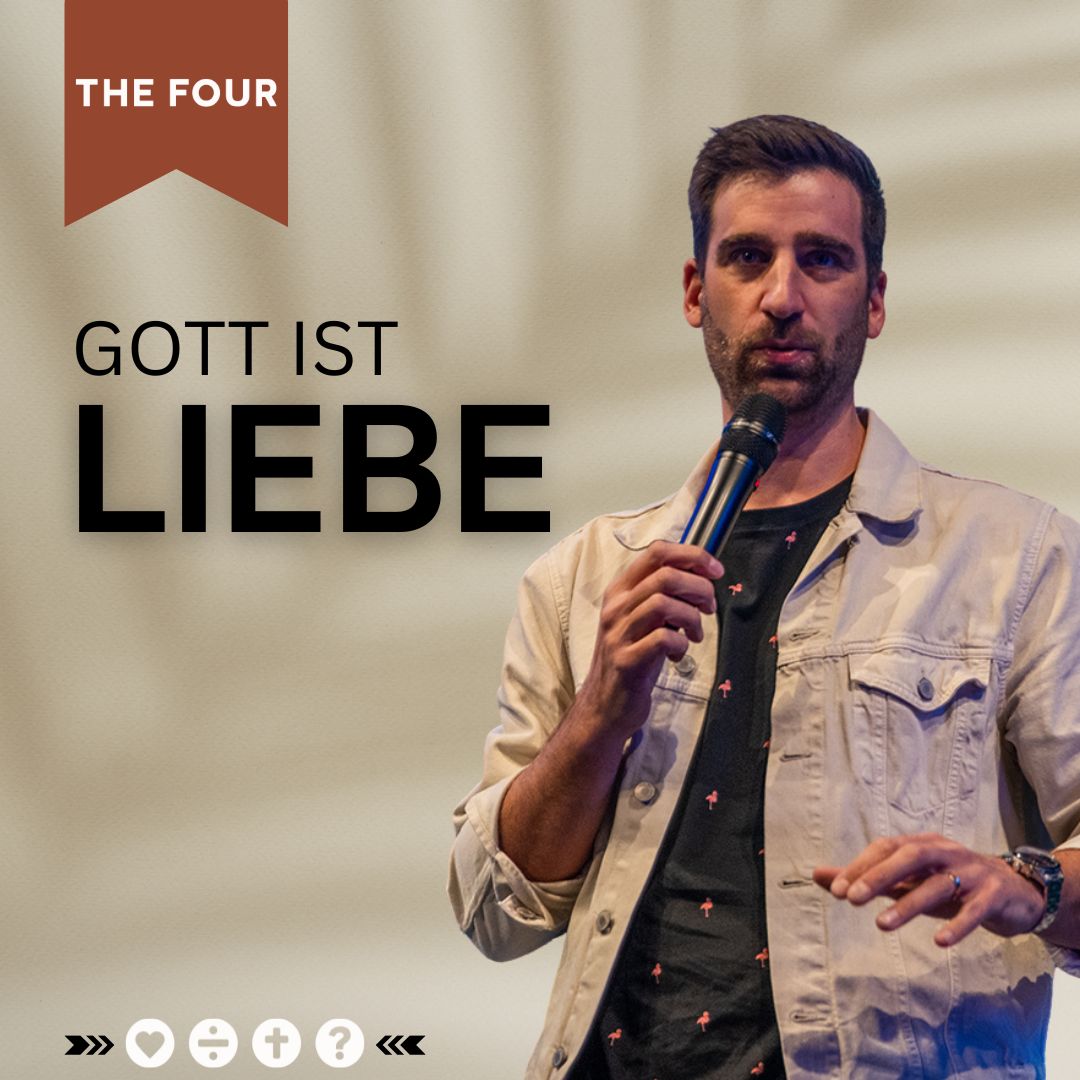 Gott ist Liebe | The Four | Simeon Hofer