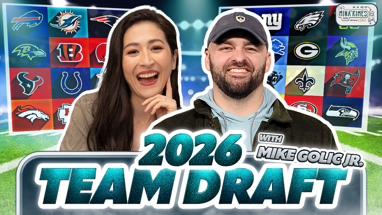 The Mina Kimes Show: 2026 Team Draft with Mike Golic Jr. episode artwork