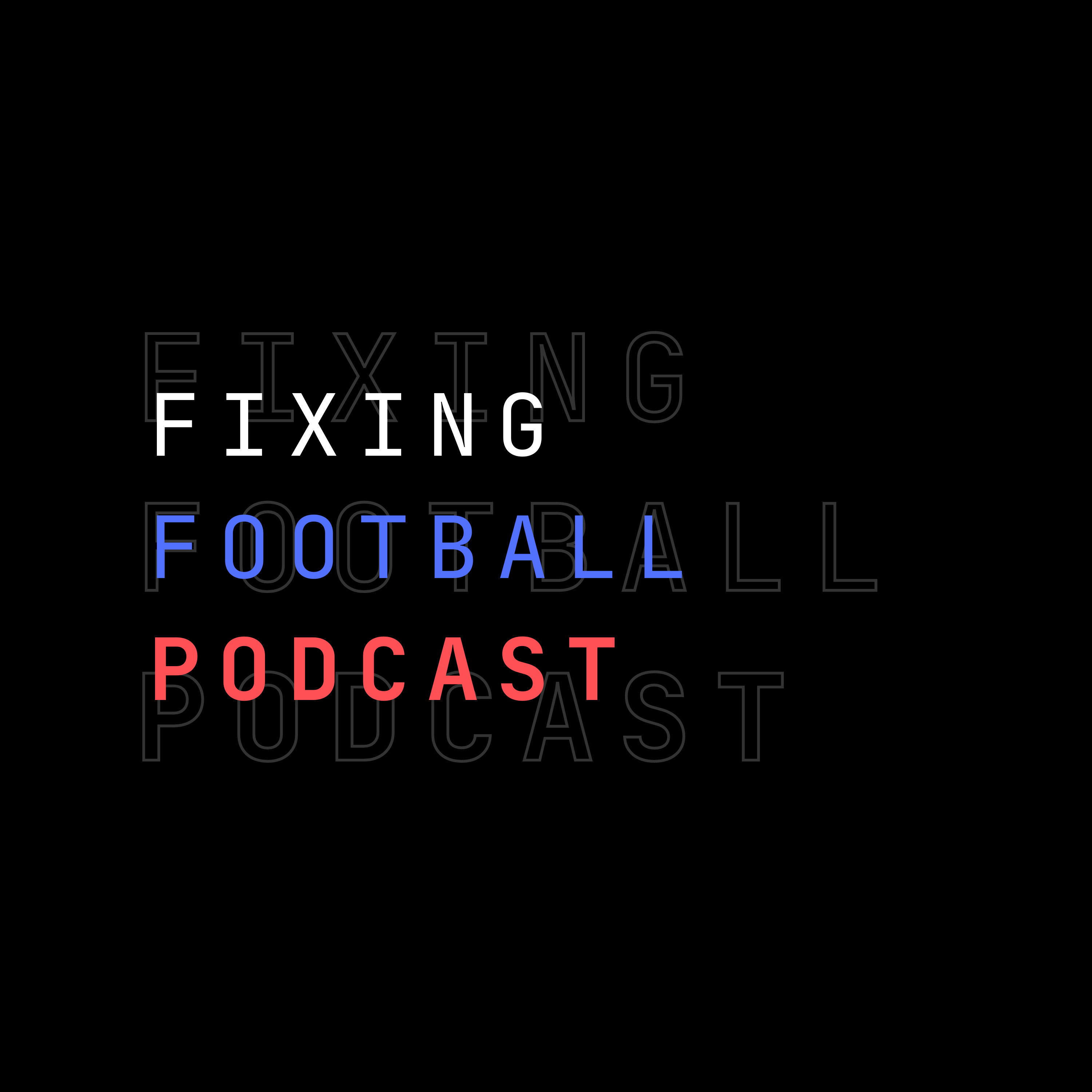 The Fixing Football Podcast