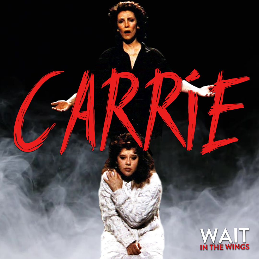 The Insane History of Carrie the Musical (WitW S2E7)