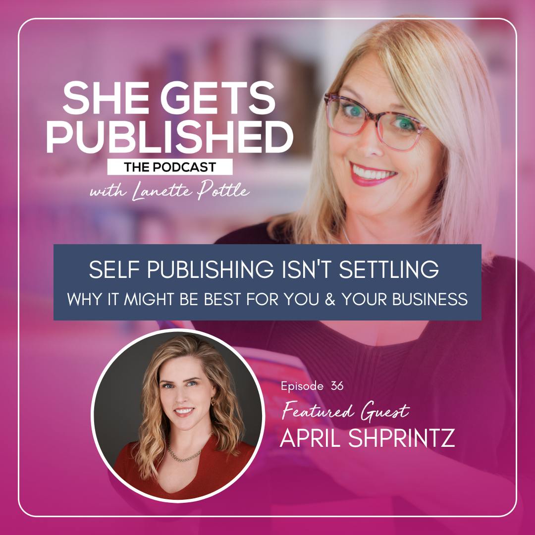 Self Publishing Isn't Settling: Why It Might Be Best For You and Your Business