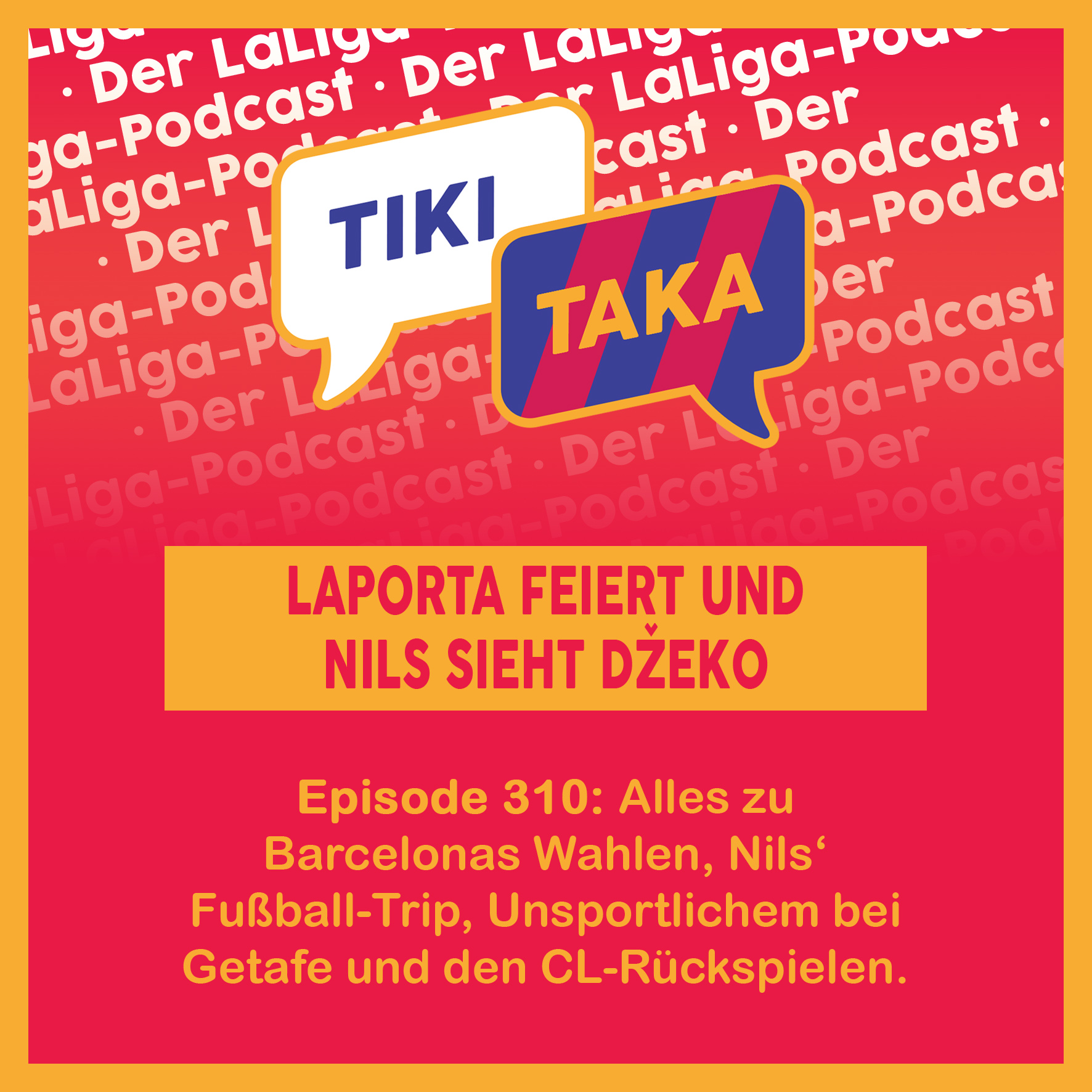 Laporta feiert und Nils sieht Džeko – CL-Ausblick inklusive (310)