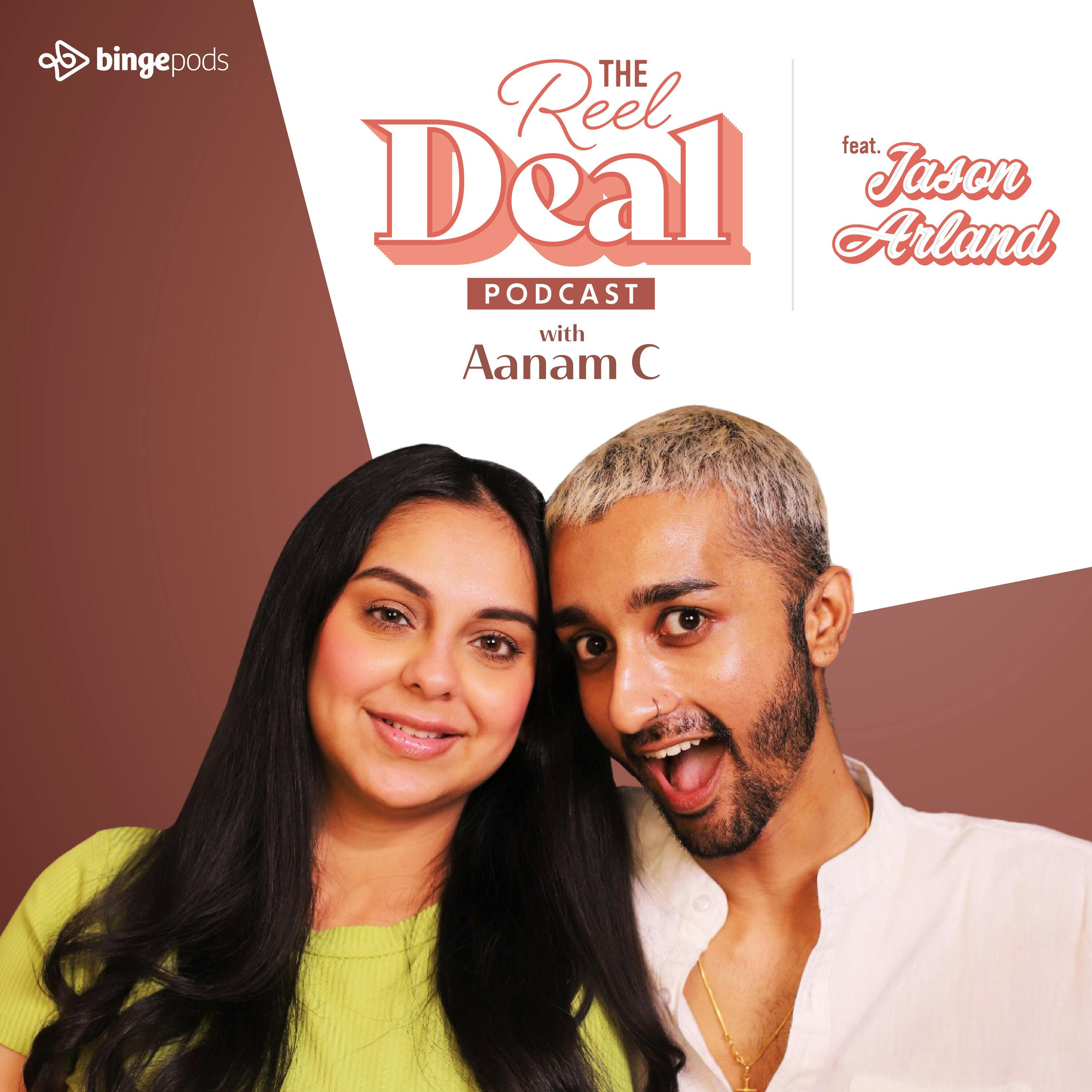 The Reel Deal with Aanam C
