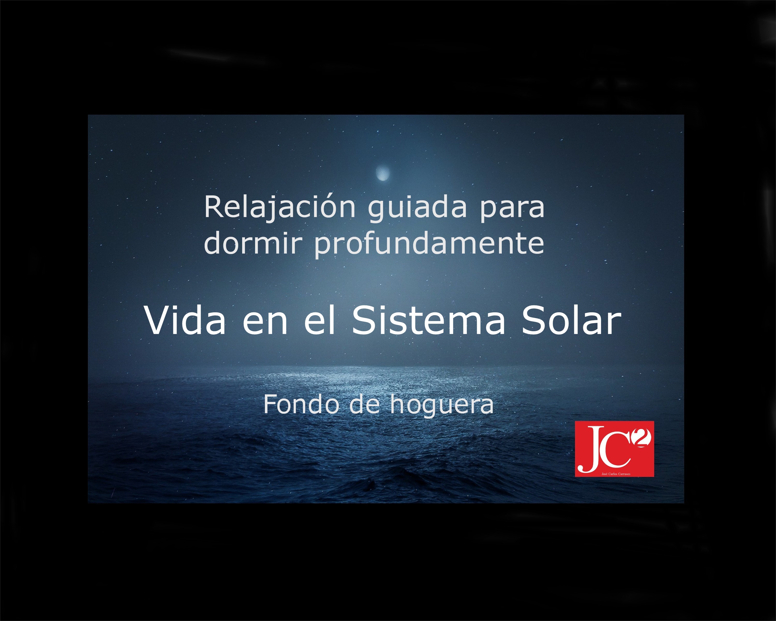 VIDA EN EL SISTEMA SOLAR | Relajación guiada para conciliar el sueño profundo. Fondo de hoguera episode artwork