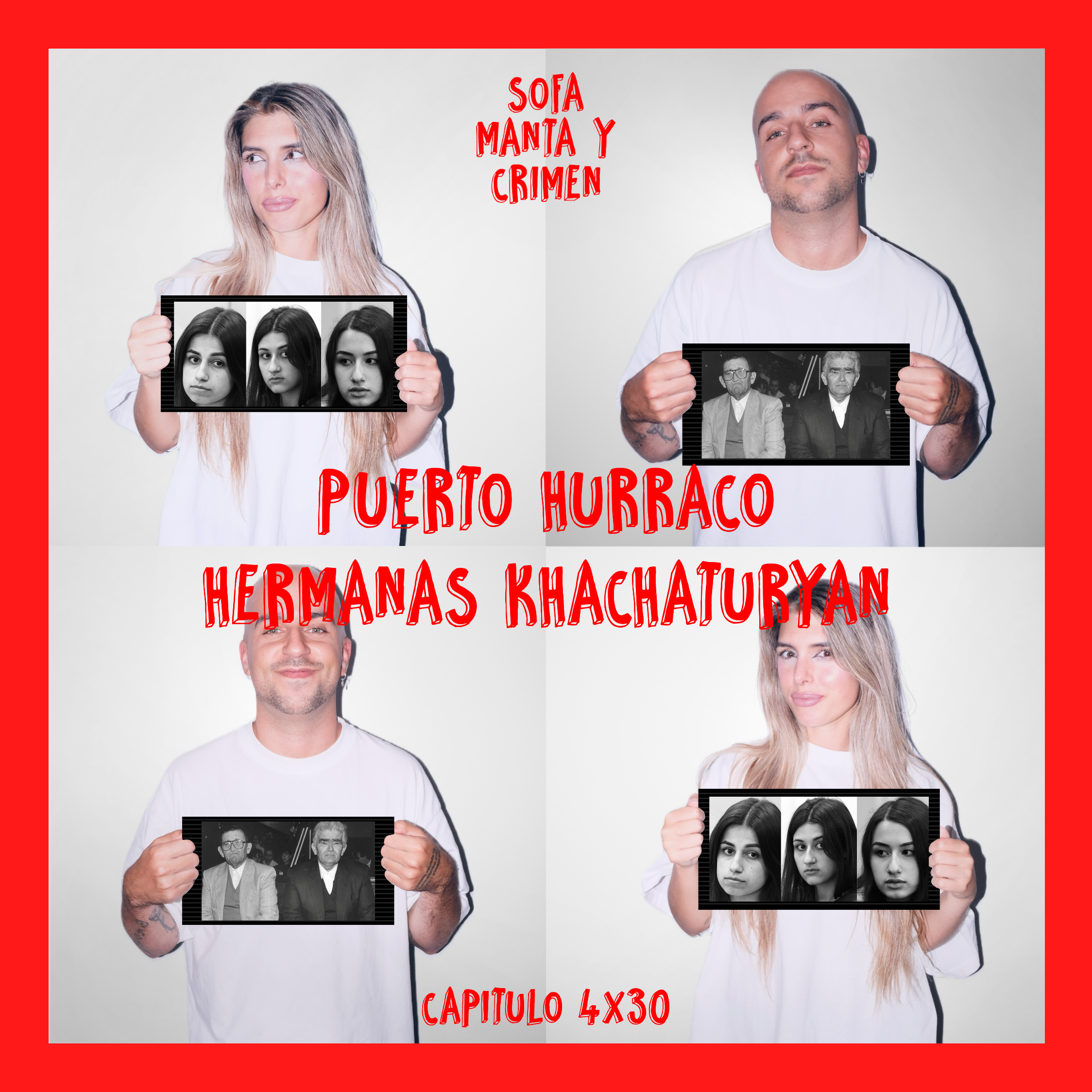 4x30 Matanza de Puerto Hurraco & Las hermanas Khachaturyan