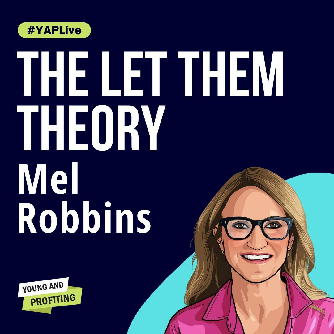 Mel Robbins: The Mindset Shift Entrepreneurs Need to Avoid Burnout | Productivity | YAP Live