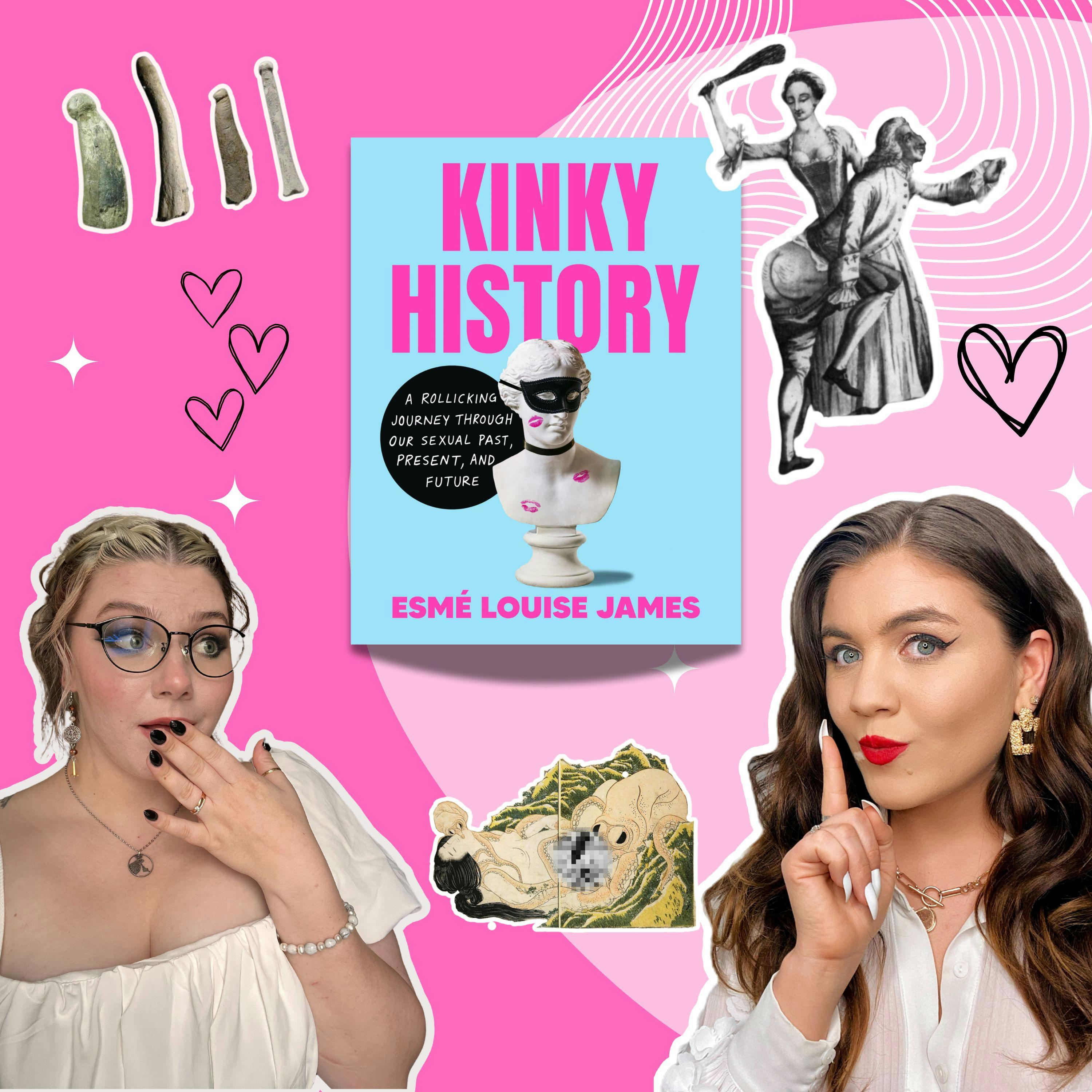 Kinky History | a chat with Author and Sex Historian Esmé Louise James