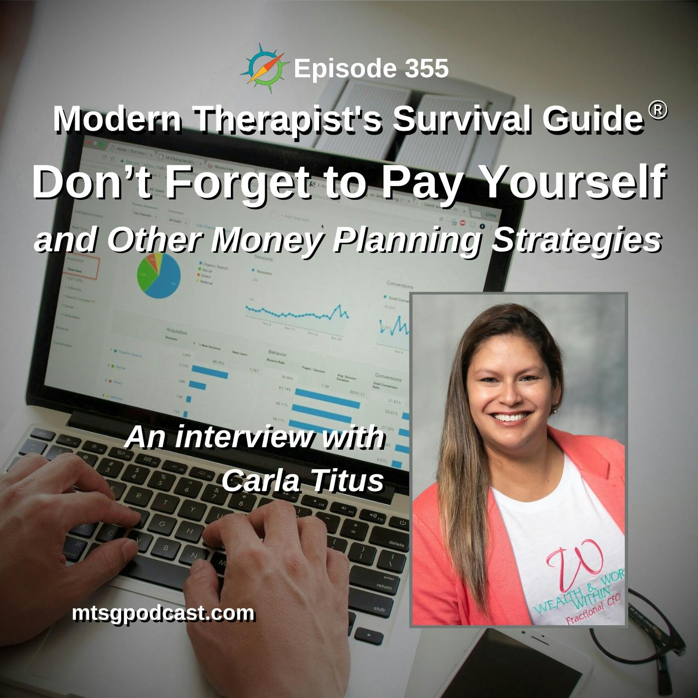 Don’t Forget to Pay Yourself and Other Money Planning Strategies: An interview with Carla Titus