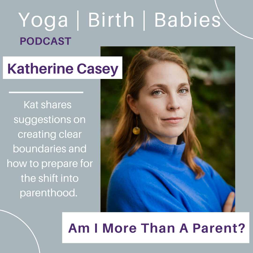 Am I More Than A Parent? with Katherine "Kat" Casey episode artwork