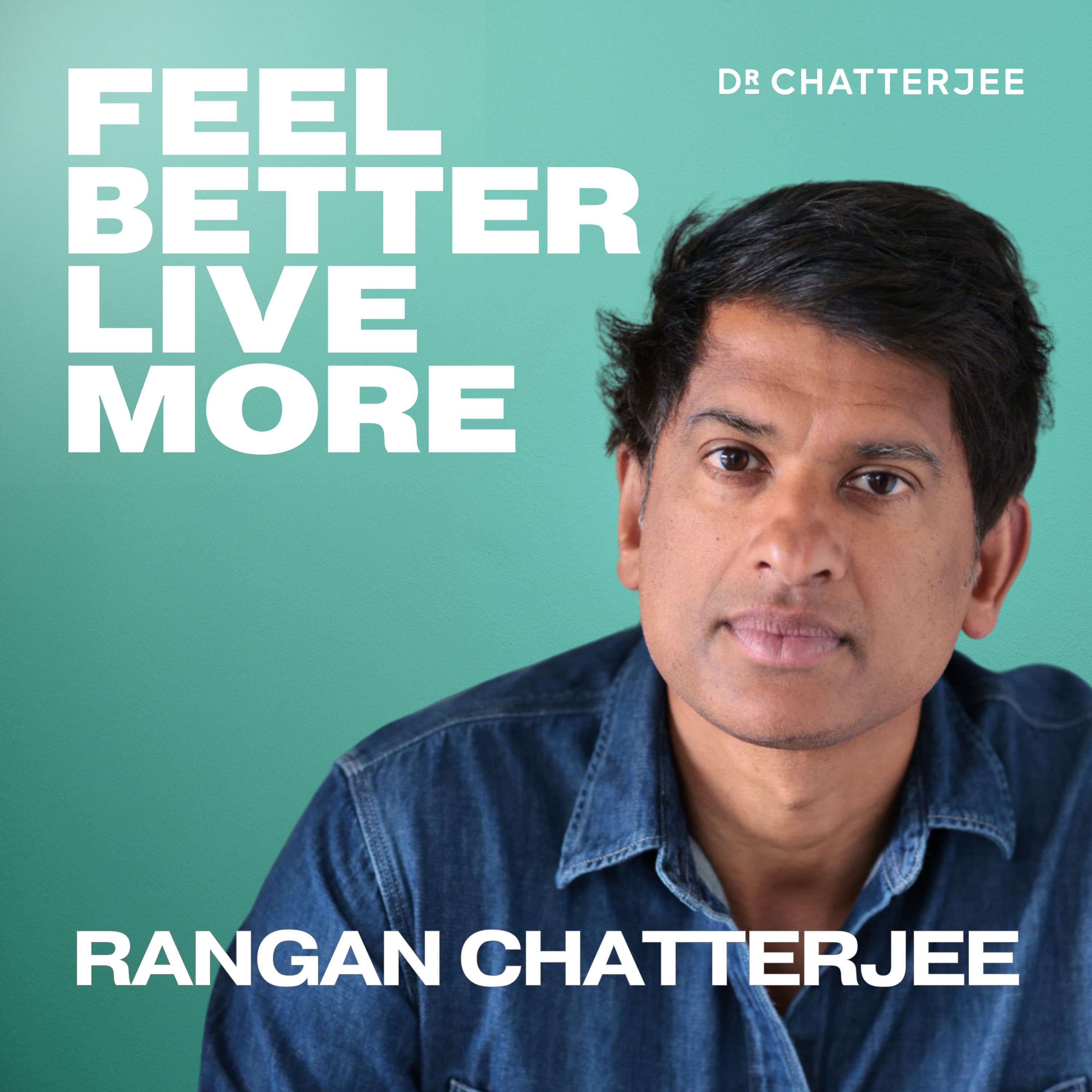 How To Reinvent Your Life in 2026: 5 Powerful Habits That Really Work! with Dr Rangan Chatterjee #607