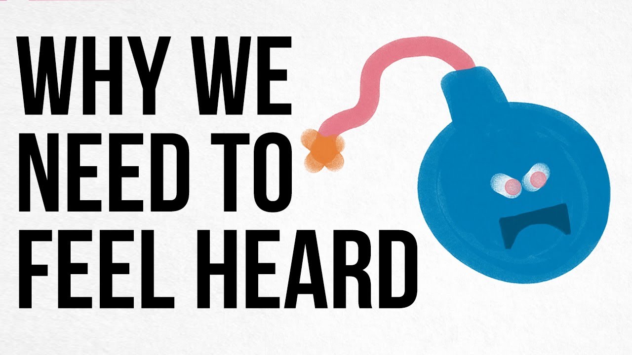 Why We Need to Feel Heard