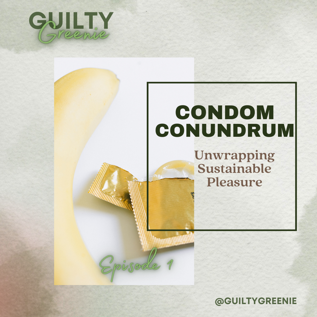 S2E1 CONDOM CONUNDRUM