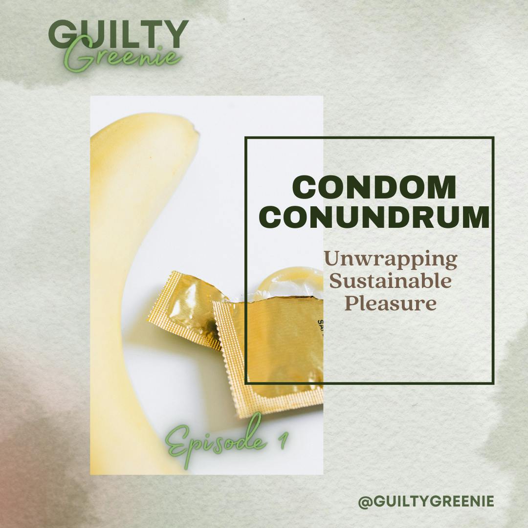 S2E1 CONDOM CONUNDRUM S2E1 CONDOM CONUNDRUM