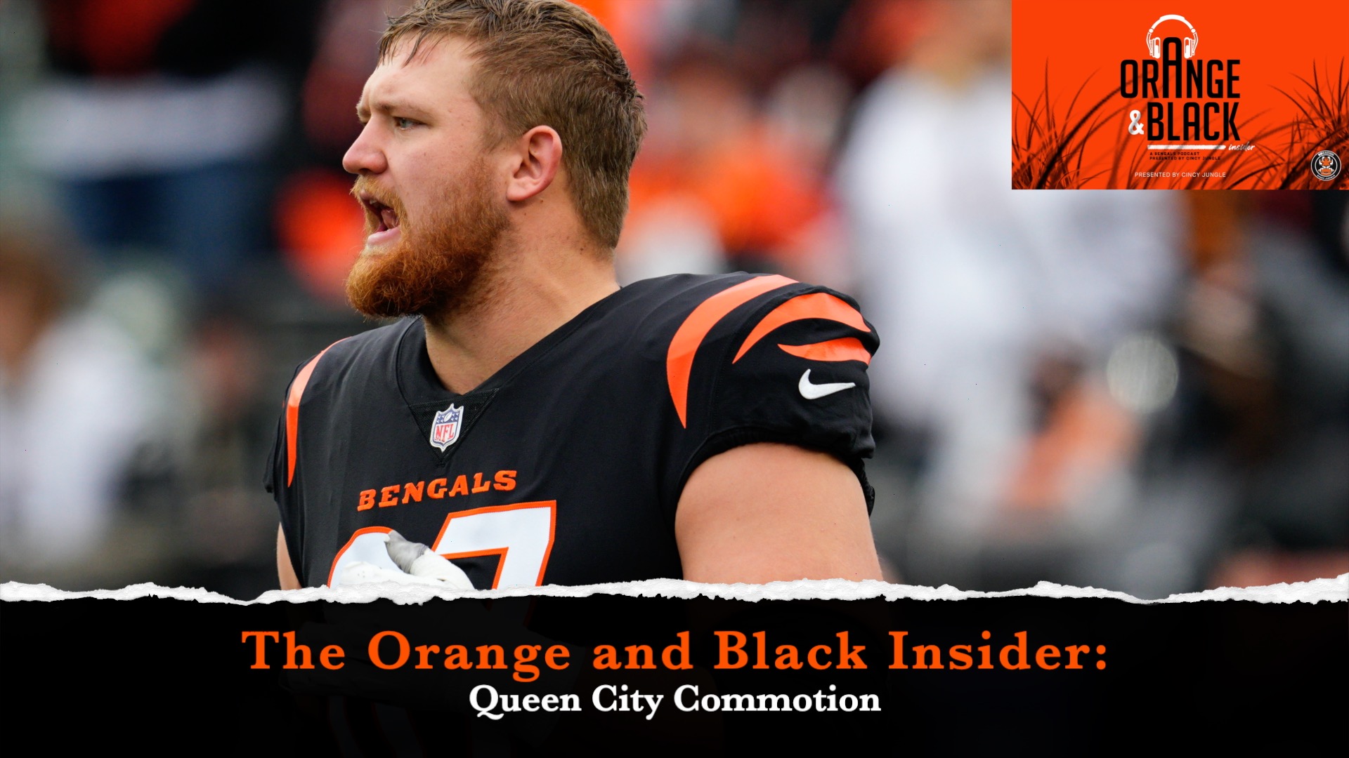 The Orange and Black Insider Bengals podcast: Queen City Commotion episode artwork