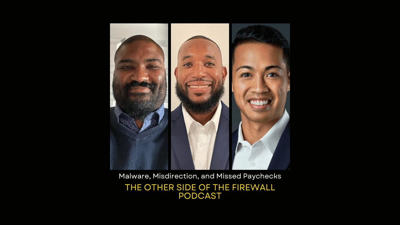 Malware, Misdirection, and Missed Paychecks