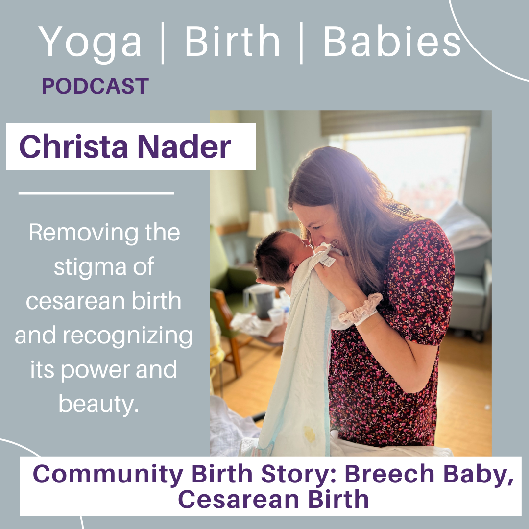 Community Birth Story: Breech Baby, Cesarean Birth with Christa Nader episode artwork