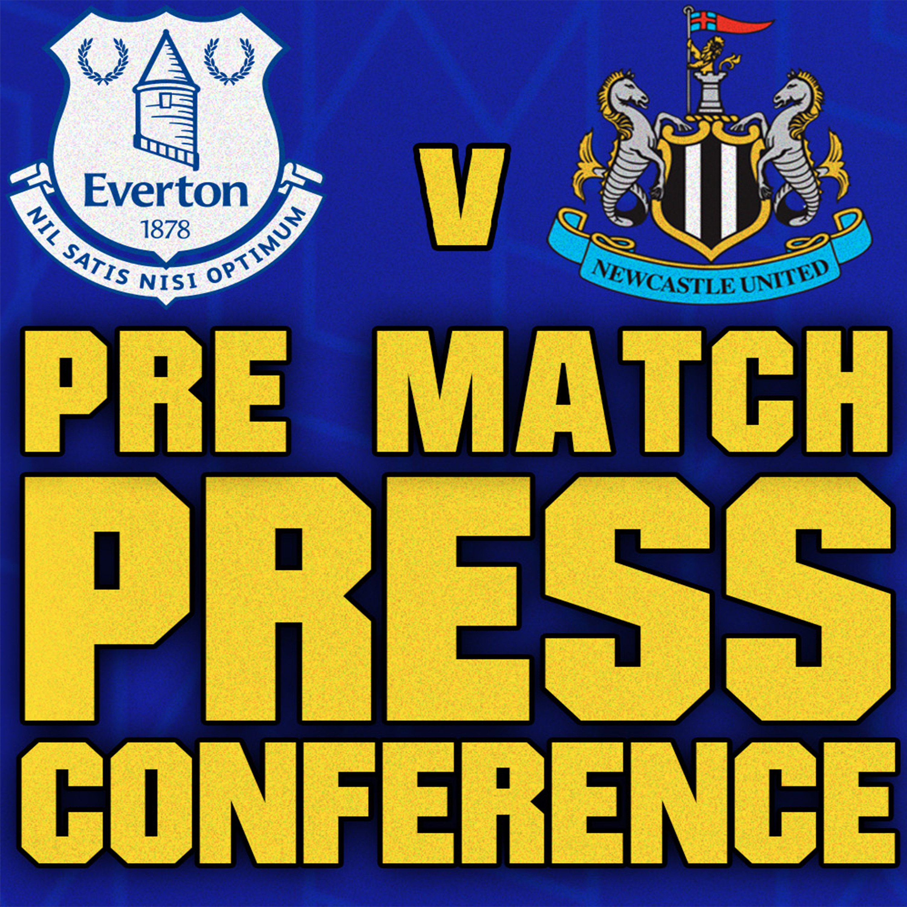 Everton V Newcastle United | Sean Dyche's Match Preview episode artwork
