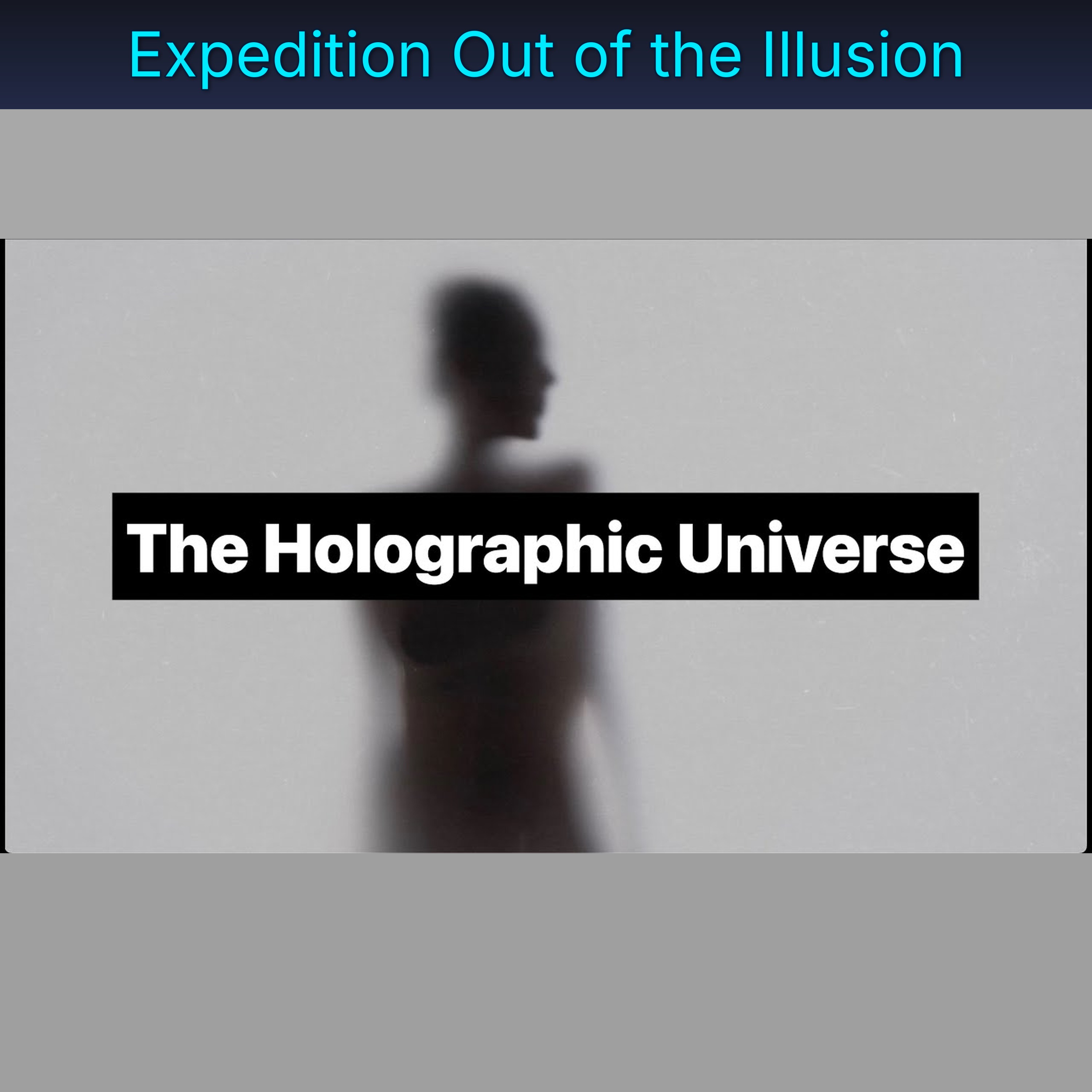 Expedition Out of the Illusion