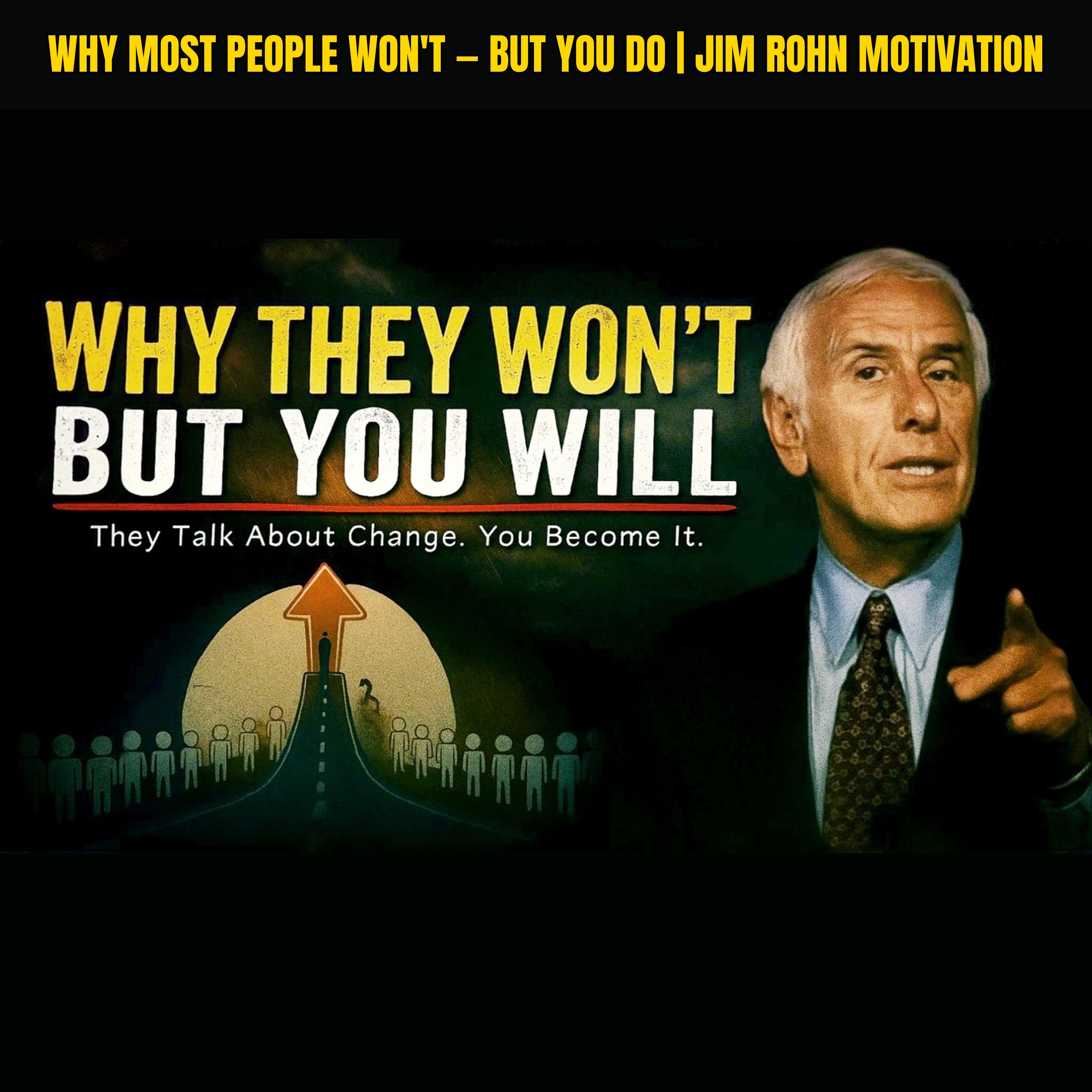 Why Most People Won't — But You Do | Jim Rohn Motivation
