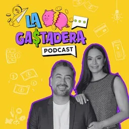 La Gastadera Podcast