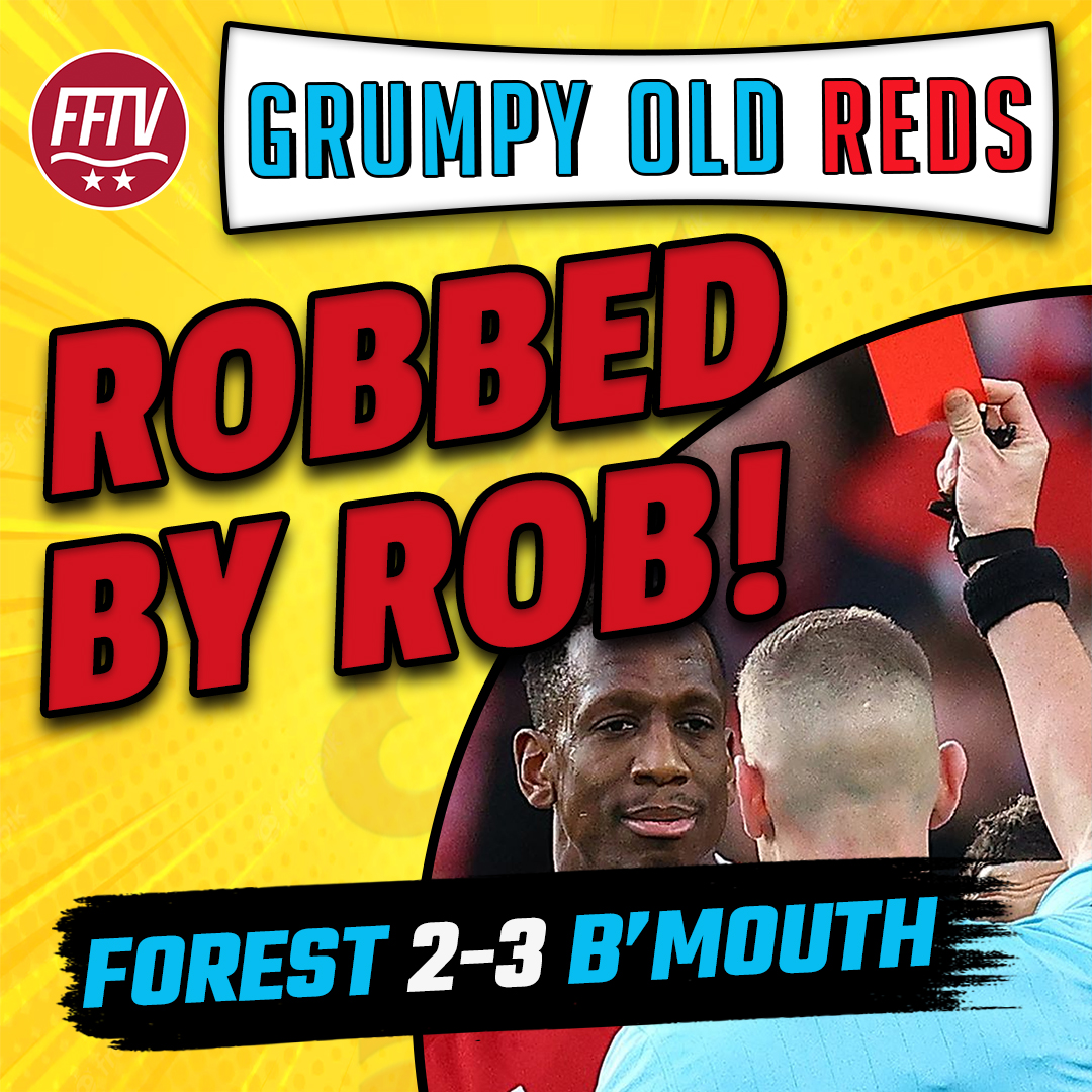 🔴 LIVE GOR | Nottingham Forest 2 - 3 Bournemouth | Robbed By Rob Jones #NFFC