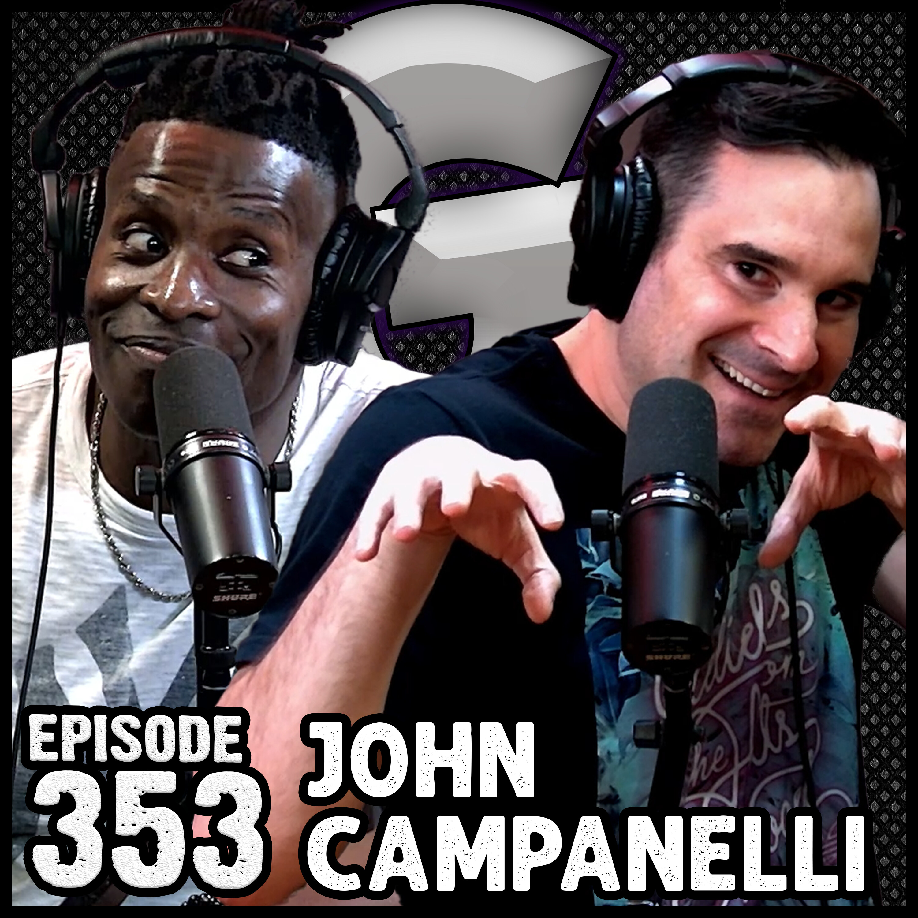 Episode #353 - JOHN CAMPANELLI - Public Enemy No.1 (Part 2) episode artwork