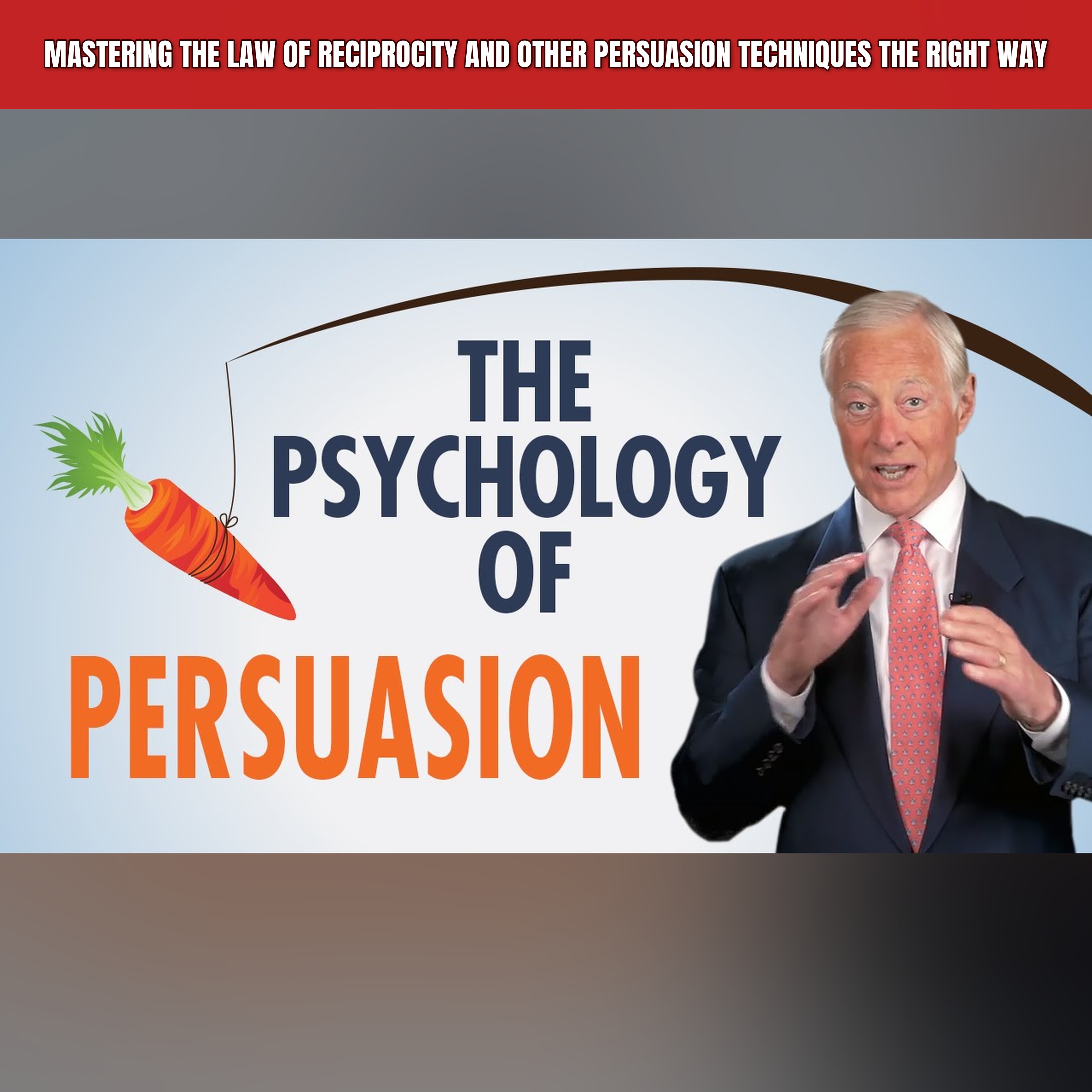 Mastering the Law of Reciprocity and Other Persuasion Techniques the Right Way episode artwork