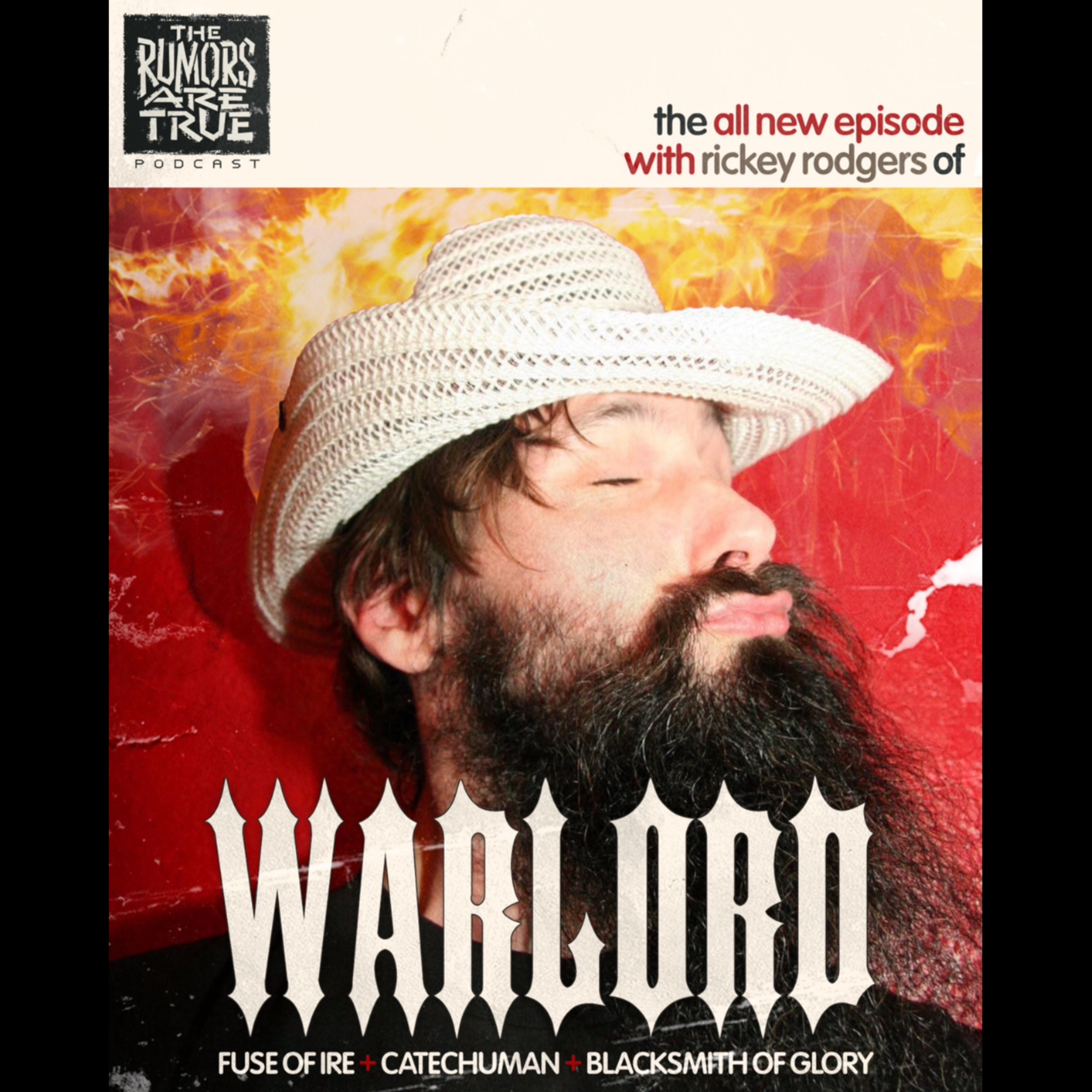 Rickey Rodgers (Warlord, Fuse of Ire, Catechumen, Blacksmith of Glory) episode artwork