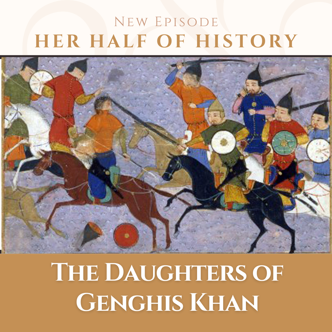 The Daughters of Genghis Khan (ep. 14.3)