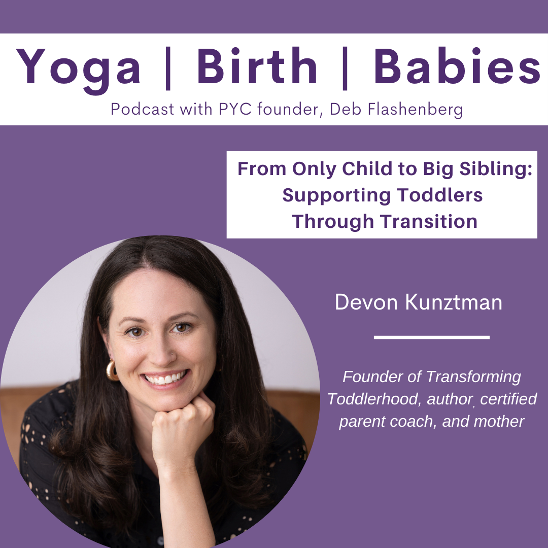 From Only Child to Big Sibling: Supporting Toddlers Through Transition with Devon Kunztman