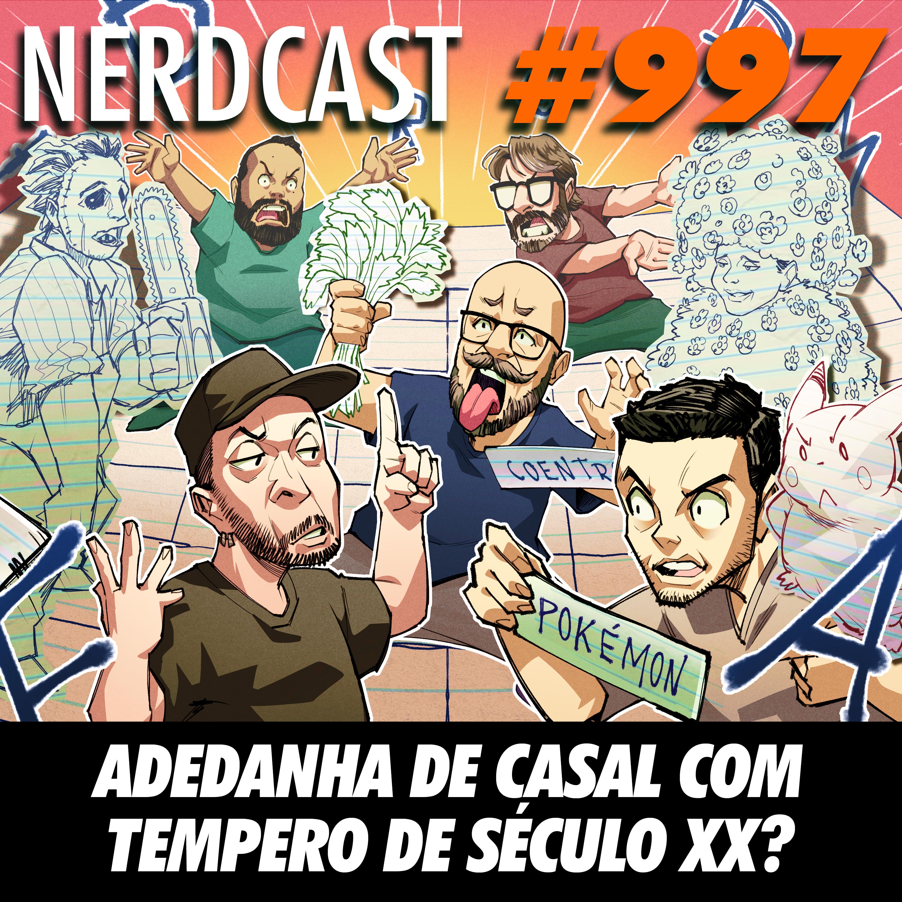 NerdCast 997 - Adedanha de Casal com Tempero de Século XX?