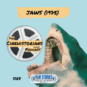 S1E8: Jaws (1975) and New Hollywood