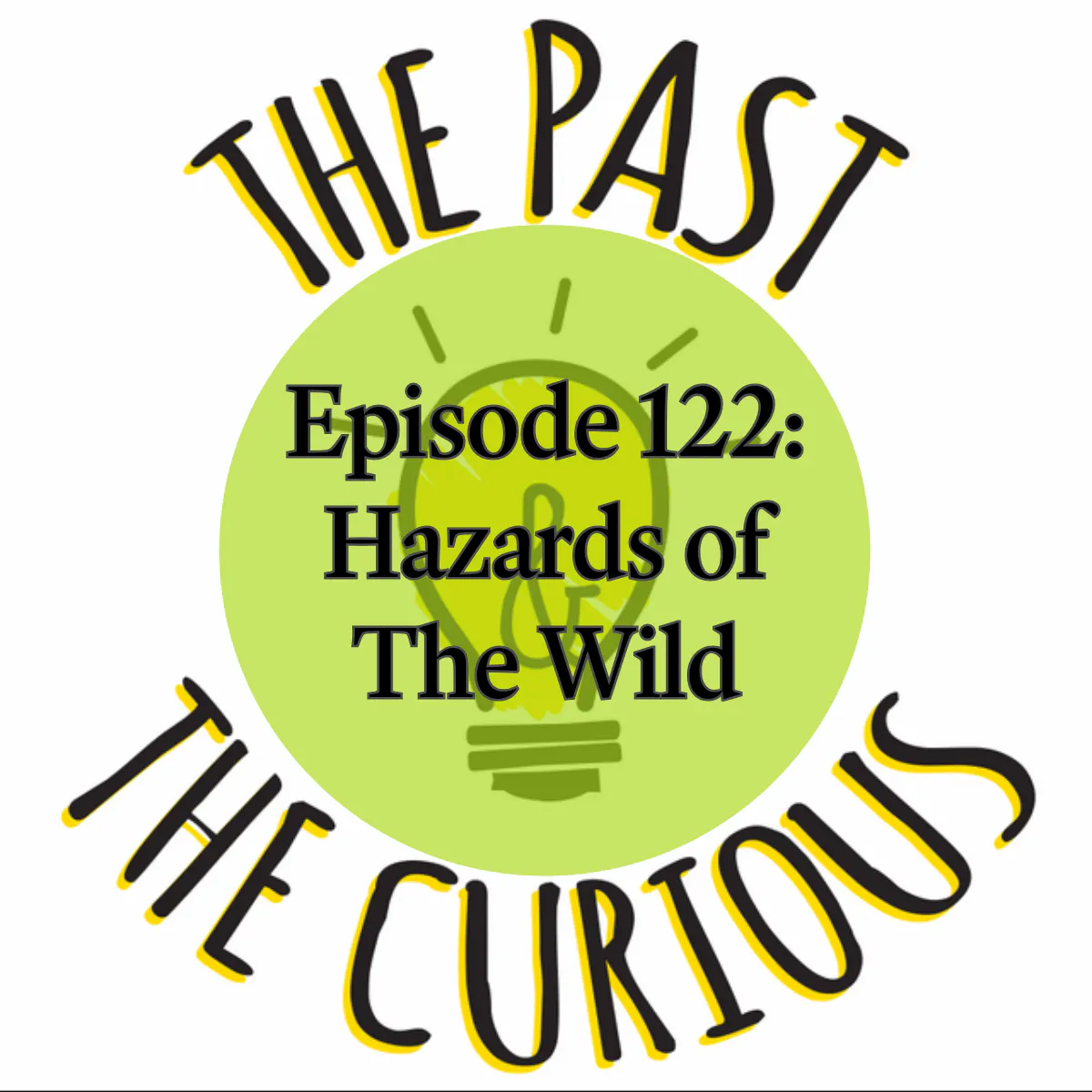 Hazards of The Wild: George Shannon, Rattlesnake Kate and more!