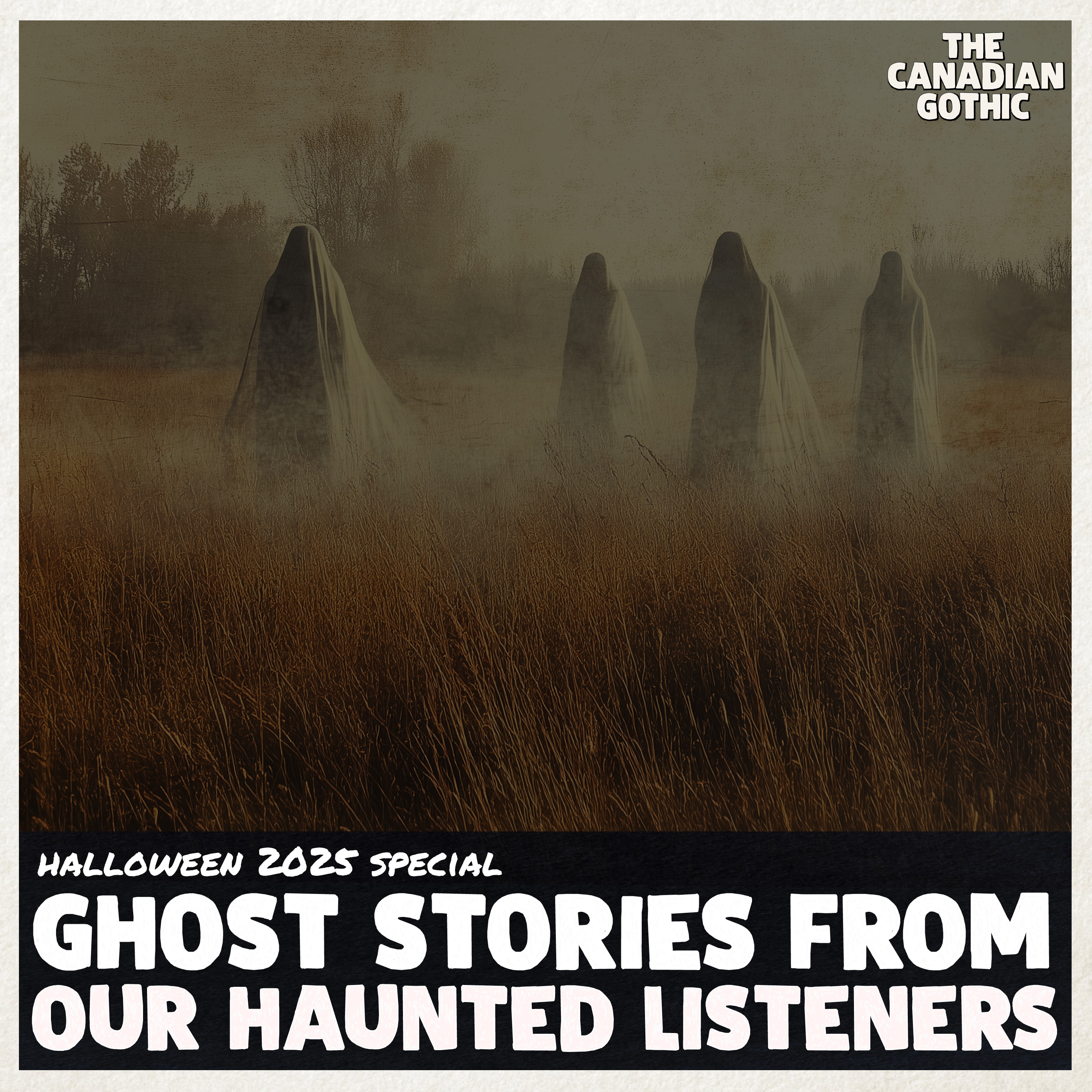 2025 Halloween Special - Ghost Stories from the Haunted Listeners episode artwork